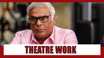 Best theatre work of Ashish Vidyarthi