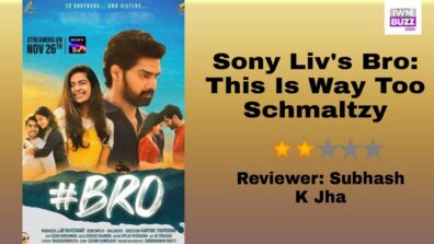 Review Of Bro: This Is Way Too Schmaltzy