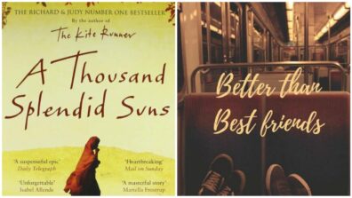 From A Thousand Splendid Suns to Better than Best Friends: 4 best books one must read