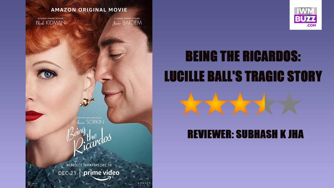 Review Of Being The Ricardos Lucille Balls Tragic Story Iwmbuzz