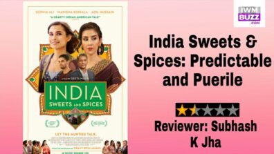 Review Of India Sweets & Spices: Predictable and Puerile