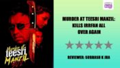 Review Of Murder At Teesri Manzil: Kills Irrfan All Over Again