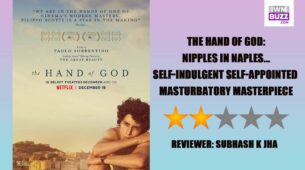 Review Of The Hand Of God: Nipples In Naples….Self-Indulgent, Selfappointed Masturbatory Masterpiece