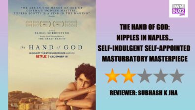 Review Of The Hand Of God: Nipples In Naples….Self-Indulgent, Selfappointed Masturbatory Masterpiece