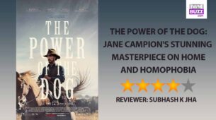 Review Of The Power Of The Dog: Jane Campion’s Stunning Masterpiece On Home & Homophobia