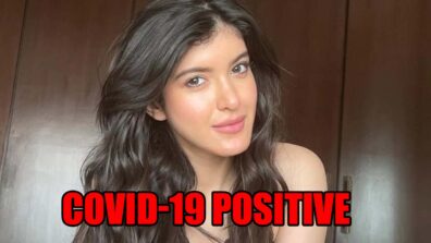 Shanaya Kapoor tests positive for Covid-19