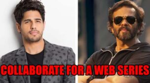 Sidharth Malhotra & Rohit Shetty To Collaborate For A Web Series: Read On