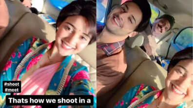 ‘That’s how we shoot in a car’, says Ashi Singh as she shares cosy video with Shagun from Meet sets