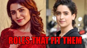 Time Samantha Ruth Prabhu & Sanya Malhotra Opened Up On Roles That Fit Them The Best: Checkout