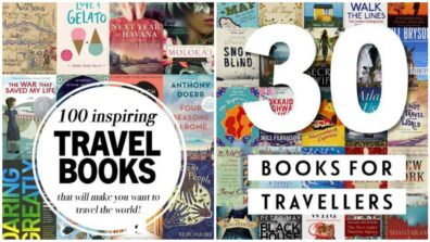 If You Enjoy Travelling, Here Are 5 Fantastic Books To Read, Check Them Out