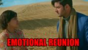 Meet spoiler alert: Meet Hooda and Meet Ahlawat’s emotional reunion amidst sand storm