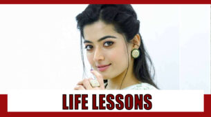 Priceless Life Lessons From Rashmika Mandanna That You Shouldn’t Miss, Check Out