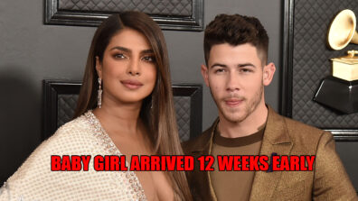 Priyanka Chopra and Nick Jonas embraced their baby girl 12 weeks earlier than due date