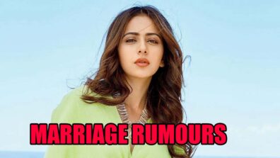 Rakul Preet Singh calls Marriage rumours ‘Nonsense’, says “I will be the first person to talk about it when it happens”