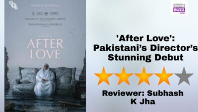 Review Of ‘After Love’: Pakistani Director’s Stunning Debut