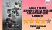 Review Of Barah x Barah: A Moving Gently Nudging Saga Of Mortality & Memory