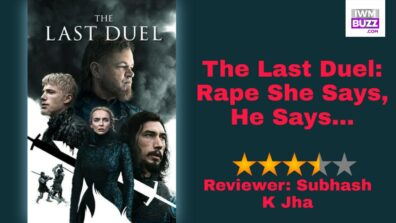 Review Of The Last Duel: Rape She Says, He Says…..