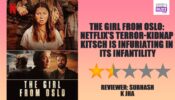 Review Of The Girl From Oslo: Netflix’s Terror-Kidnap Kitsch Is Infuriating In Its Infantility