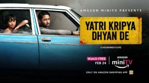 Amazon miniTV to premiere a thriller titled ‘Yatri Kripya Dhyan Dein’ for free on Amazon’s shopping app