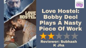 Review Of Love Hostel: Bobby Deol Plays A Nasty Piece Of Work