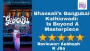 Review Of Bhansali’s Gangubai Kathiawadi: Is Beyond A Masterpiece