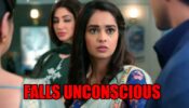 Kumkum Bhagya spoiler alert: OMG! Prachi falls unconscious
