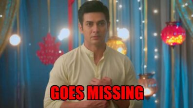 Meet spoiler alert: OMG! Tej goes missing