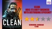 Review Of Clean: Does Its Dirty Business With Disturbing Efficiency