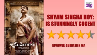 Review Of Shyam Singha Roy: Is Stunningly Cogent