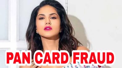 SHOCKING: Actress Sunny Leone becomes victim of PAN Card Loan fraud, deets inside