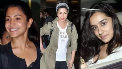 Makeup or No Makeup, Anushka Sharma, Priyanka Chopra & Shraddha Kapoor can slay, anyway