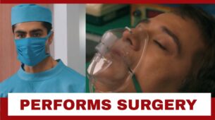 Yeh Rishta Kya Kehlata Hai Spoiler Alert: Abhimanyu performs Manish’s critical surgery