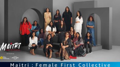 Amazon Prime Video & MAMI Launch ‘Maitri: Female First Collective’, an Initiative That Fosters Meaningful Conversations and Collaboration Between Women in Entertainment