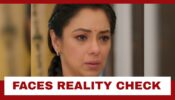 Anupamaa Spoiler Alert: Shocking!! Anupamaa faces a reality check moment
