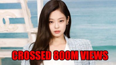 BLACKPINK Jennie Crossed 800M Views On YouTube: Creates History