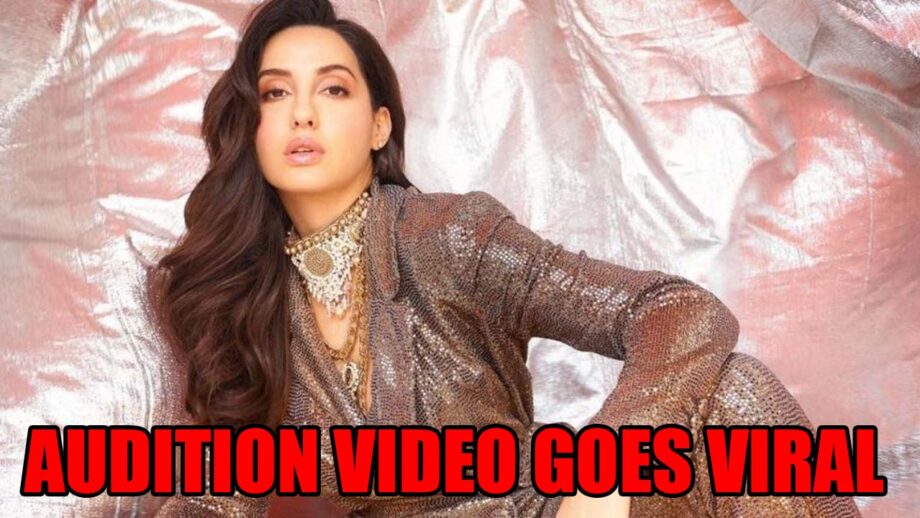 Even Her Name Isn’t Real: Fans Troll Nora Fatehi As Her Old Audition Video Goes Viral 576107