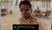 Karan Tacker wooes fans with his bare body look on the beach, fan say ‘Goa turning Hawwt’