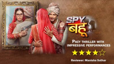 Review of Colors TV’s Spy Bahu: Pacy thriller with impressive performances