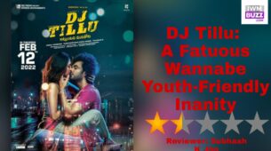 Review Of DJ Tillu: A Fatuous Wannabe Youth-Friendly Inanity