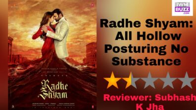 Review Of Radhe Shyam: All Hollow Posturing No Substance