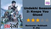 Review Of Undekhi Season 2: Keeps You Glued