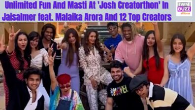 Watch: 12 Young & Talented Josh Creators And Unlimited Fun Ft. Malaika Arora at Jaisalmer