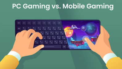 What Is The Best Form Of Gaming? Find Out Whether You Should Prefer Mobile Gaming Or PC Gaming?