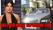 Why Did Priyanka Chopra Sell Her Most Expensive Car Rolls Royce Ghost? Know Here