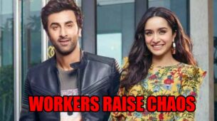 Workers Raise Chaos On Sets Ranbir Kapoor & Shraddha Kapoor’s Sets: Know Why