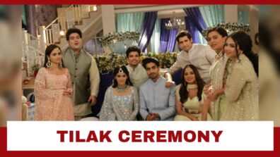 Yeh Rishta Kya Kehlata Hai Spoiler Alert: Abhimanyu-Akshara’s tilak ritual begins 