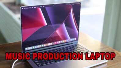 Looking For A Good Music Production Laptop? Check Out This List