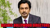 Nawazuddin Siddiqui Bashes Bollywood Directors For Providing Scripts In English: Says: Would Prefer Them To Come In Devnagri