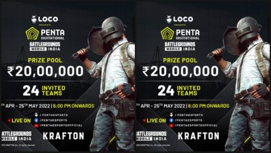 Penta Invitational – Battlegrounds Mobile India’ presented by Loco will bring India’s top teams to compete for ₹20,00,000 prize pool