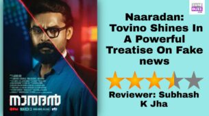 Review Of Naaradan: Tovino Shines In A Powerful Treatise On Fake news